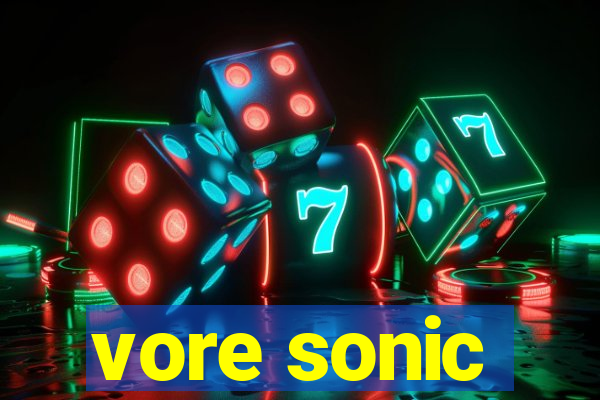 vore sonic